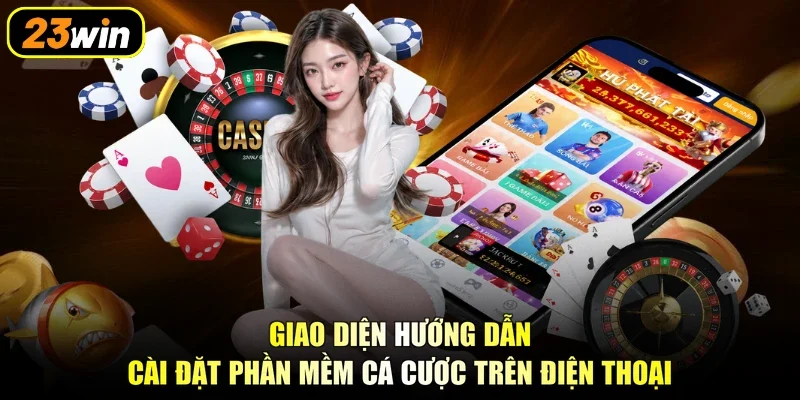 Giao diện hướng dẫn cài đặt phần mềm cá cược trên điện thoại
